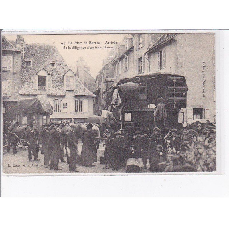 MUR DE BARREZ -  Arrivée de la dilligence d'un train Bonnet - état