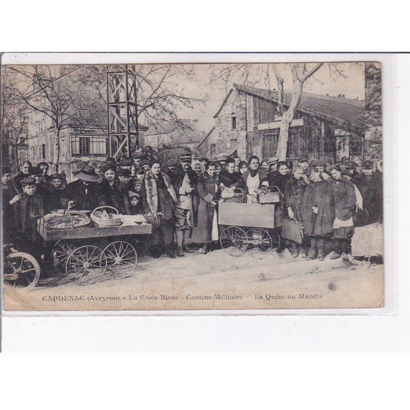 CAPDENAC - La Croix bleue - Cantine militaire - état