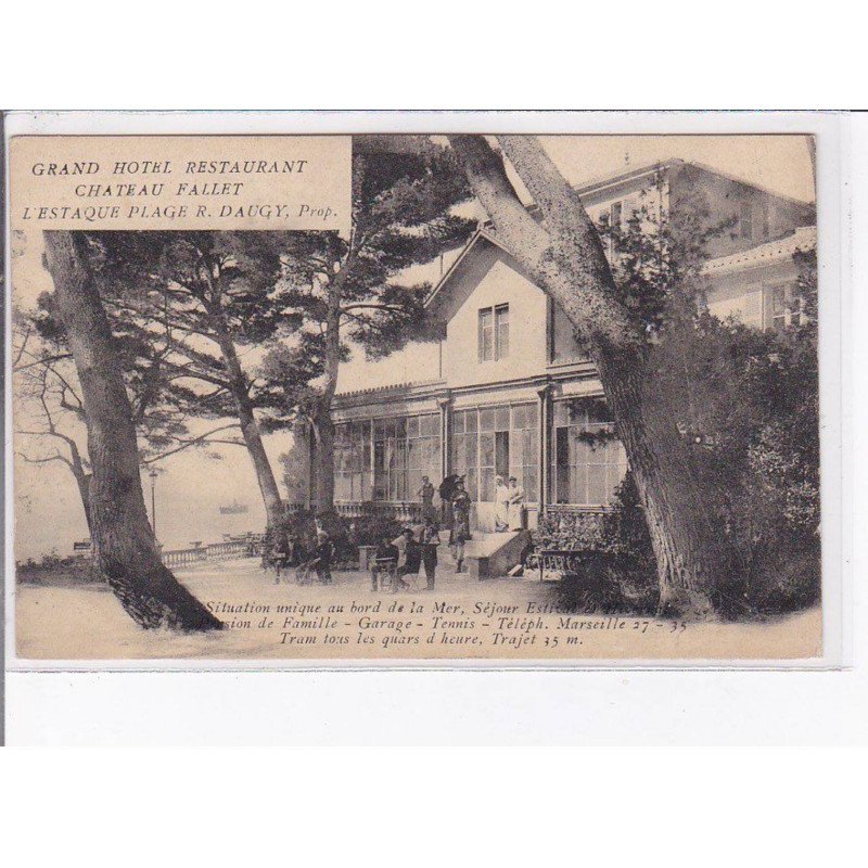 MARSEILLE - Grand Hôtel Restaurant - Château Fallet - L'estaque Plage R. Daugy, prop. - très bon état