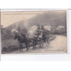 SAINT CIRGUES - Départ du courrier pour Aurillac - très bon état