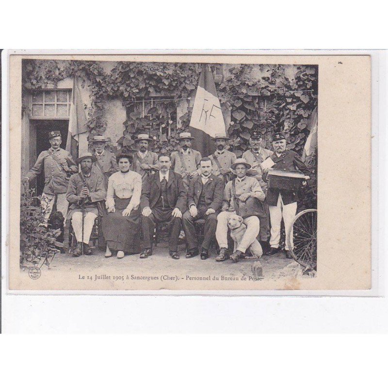 SANCERGUES - Le 14 Juillet 1905 - Personnel du bureau de poste - très bon état
