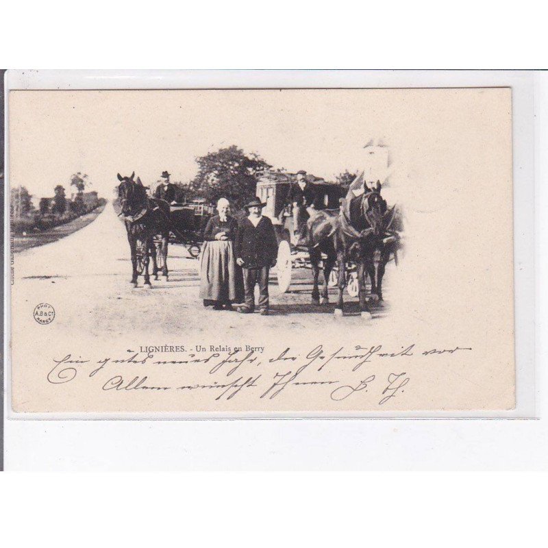 LIGNERES - Un relais en Berry - Diligence - très bon état