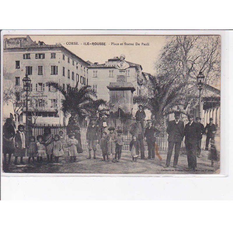ILE ROUSSE - Place et Statue de Paoli - très bon état