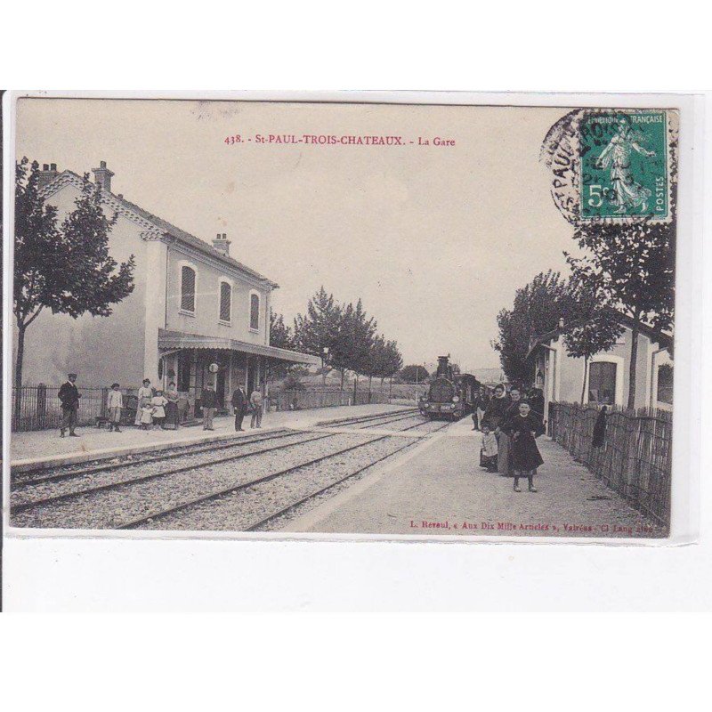 SAINT PAUL TROIS CHATEAUX - La Gare - très bon état