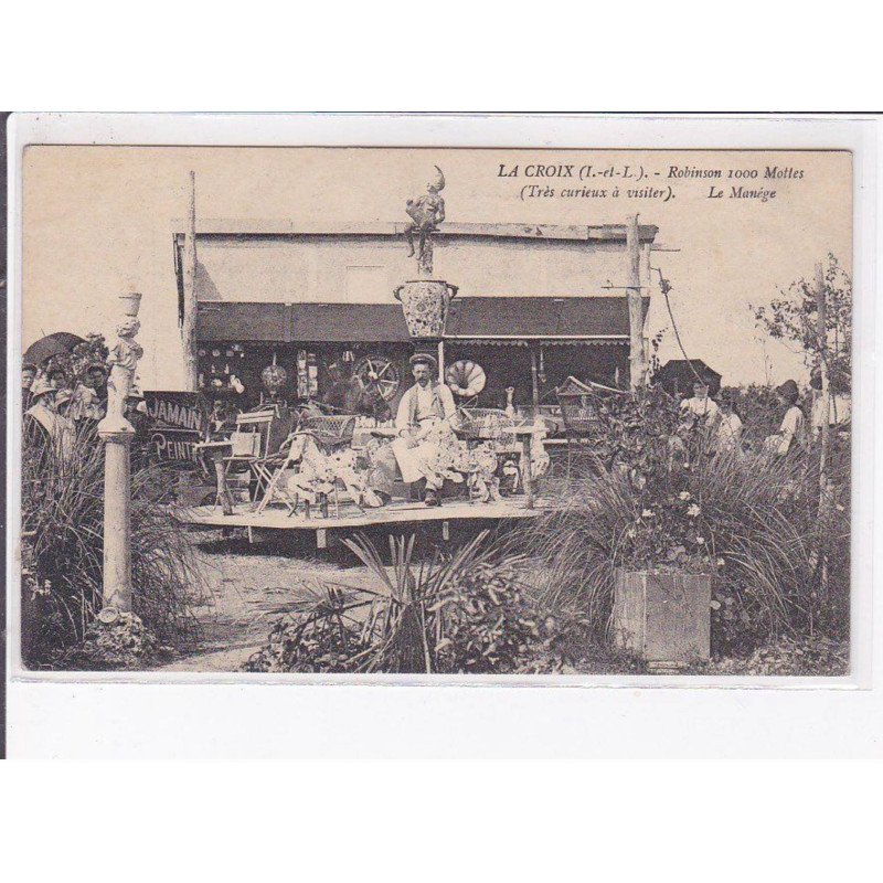 LA CROIX - Robinson 1000 mottes (très curieux à visiter) - La manège - Phonographe - Très bon état