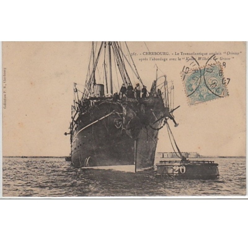 CHERBOURG : le transatlantique anglais """"Orinoco"""" après l'abordage avec le """"Kaiser Wilhem der Grosse"""" - très CHERBOURG : le transatlantique anglais """"Orinoco"""" après l'abordage avec le """"Kaiser Wilhem der Grosse"""" - très