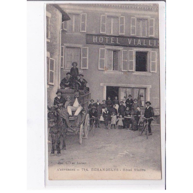 ECHANDELYS - Hôtel Viallis - état
