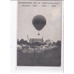 PARIS - Aérodrome de la Porte-Maillot - 1902 - 1903 - 1904 - Très bon état