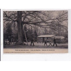 SAINT GERMAIN EN LAYE - Croix de Noailles - Cabanes de bûcherons - Très bon état