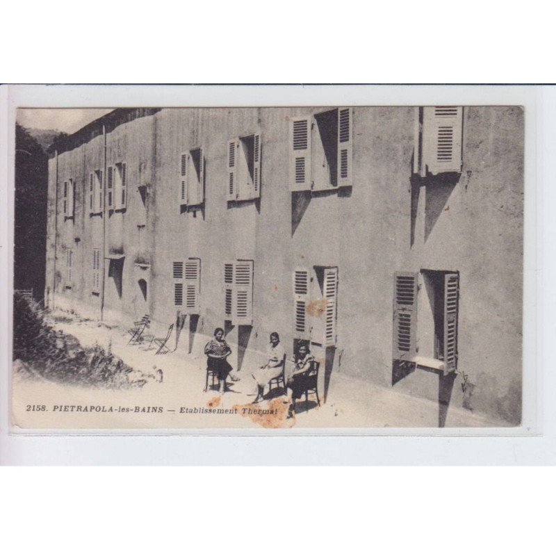 PIETRAPOLA-les-BAINS: établissement thermal - état