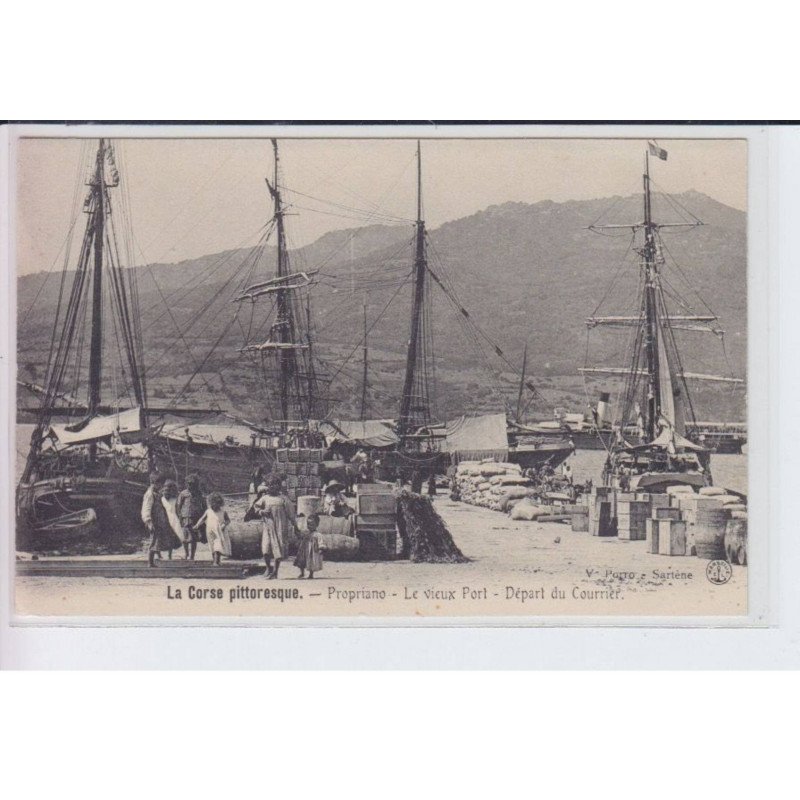 PROPRIANO: le vieux port, départ du courrier - très bon état