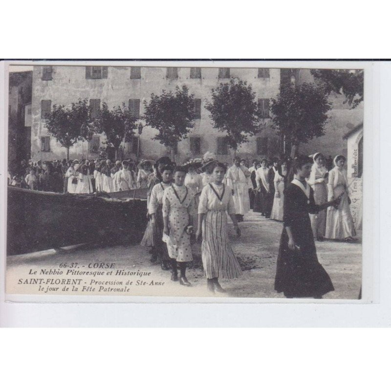 SAINT-FLORENT: le nebbio pittoresque et historique procession de ste-anne le jour fête patronal - très bon état