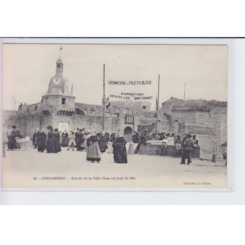 CONCARNEAU: entrée de la ville close un jour de fête,kermess des filets bleus exposition dentelles - très bon état