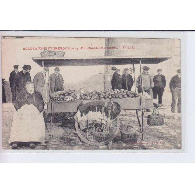 BORDEAUX: marchande d'oranges - état