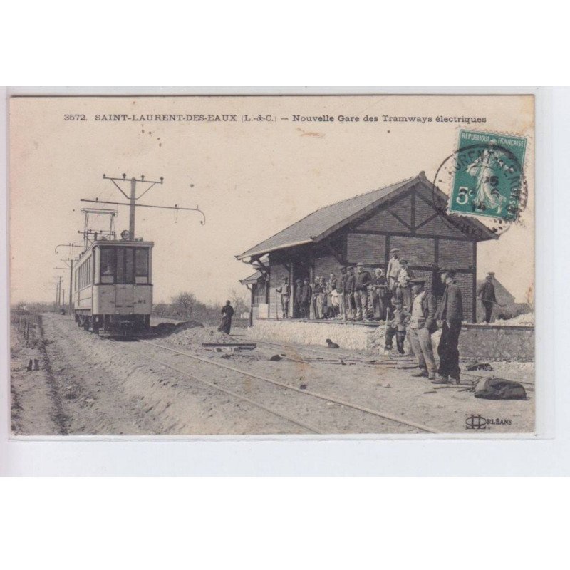 SAINT-LAURENT-des-EAUX: nouvelle gare des tramways électriques - état