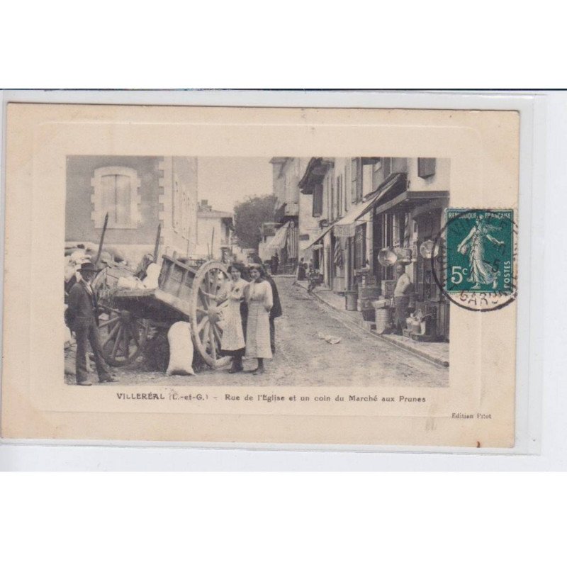 VILLEREAL: rue de l'eglise et un coin du marché aux prunes - très bon état