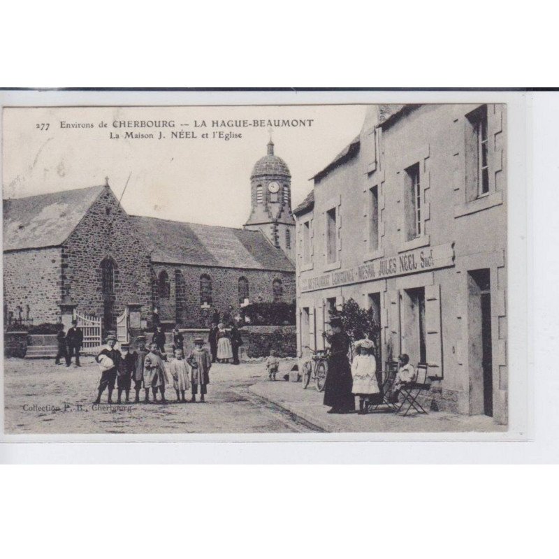 LA HAGUE-BEAUMONT: la maison J.néel et l'eglise - très bon état