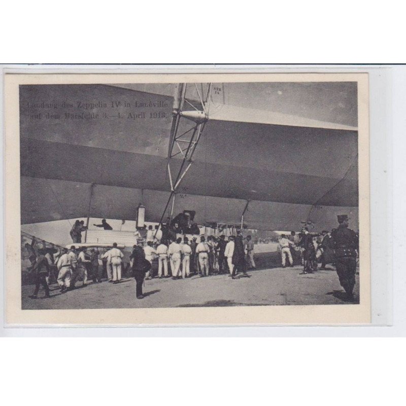 LUNEVILLE: landung des zeppelin IV auf dem marsfelde 3,4 april 1913 - très bon état LUNEVILLE: landung des zeppelin IV auf dem marsfelde 3,4 april 1913 - très bon état