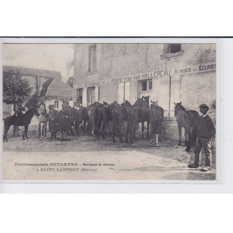 SAINT-LAURENT: établissement dutartre marchand de chevaux cafe restaurant de la poste tenu par Hallereau - très bon état