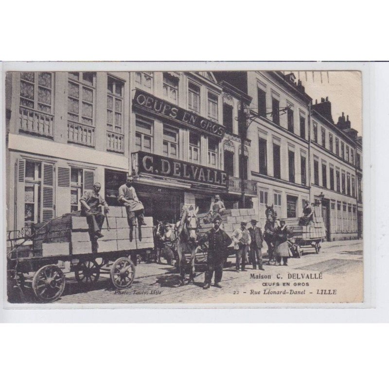 LILLE: maison C. Delvallé, oeufs en gros, 22 rue léonard-danel - état