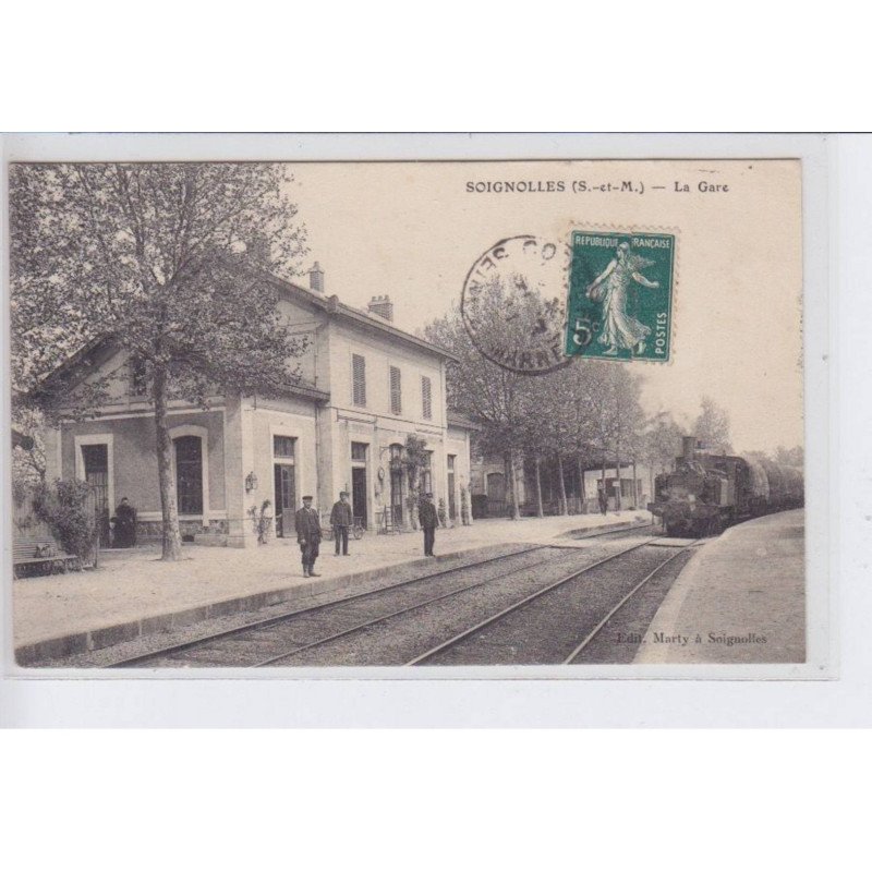 SOIGNOLLES: la gare, train - très bon état