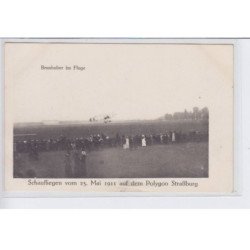 STARSBOURG: brunhuber im fluge, schaufliegen vom 23. mai 1911 auf dem polygon Strabourg (Aviation) - très bon état