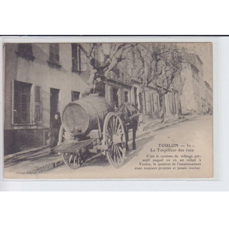 TOULON: le torpilleur des rues, attelage, c'est le système de vidange primitif auquel on en est réduit - très bon état