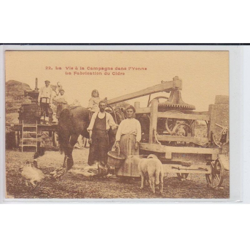 YONNE: la vie à la campagne dans l'yonne la fabrication du cidre, pressoir - très bon état