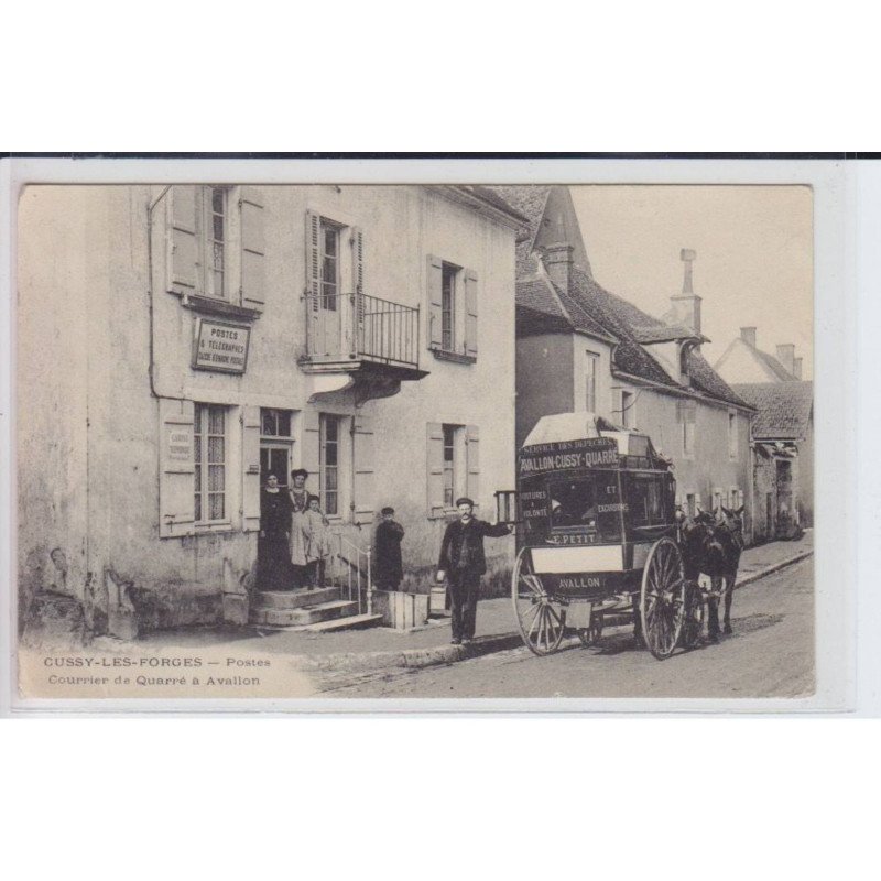 CUSSY-les-FORGES: postes, courrier de quarré à avallon, attelage - état