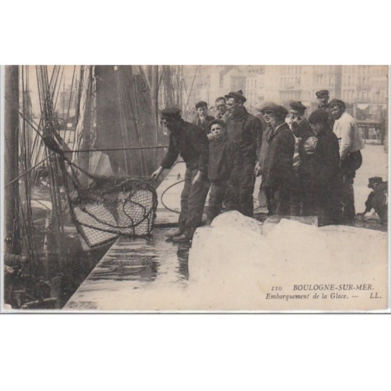 BOULOGNE SUR MER : embarquement de la glace - très bon état