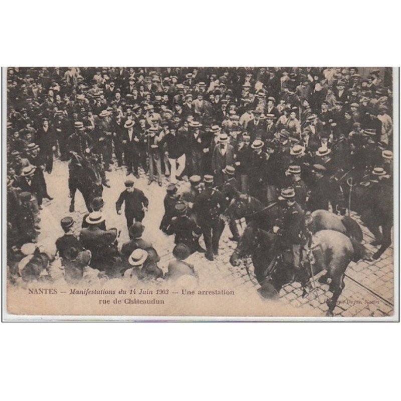 NANTES : manifestations de juin 1903 - très bon état NANTES : manifestations de juin 1903 - très bon état