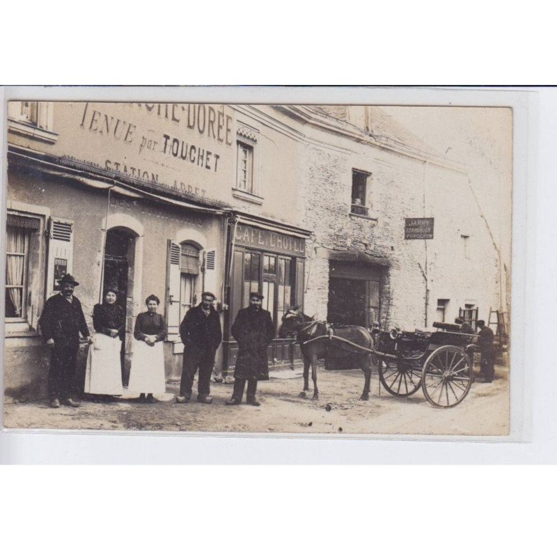 FRANCE: hotel de l'arche dorée, tenue par Touchet, café l'hotel, Jarry serrurier forgeron, attelage - état