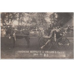 CHALON SUR SAONE : carte photo du concours hippique en 1912 - très bon état