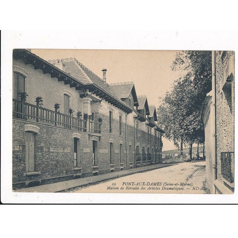 PONT-AUX-DAMES : maison de retraite des artistes dramatiques - très bon état