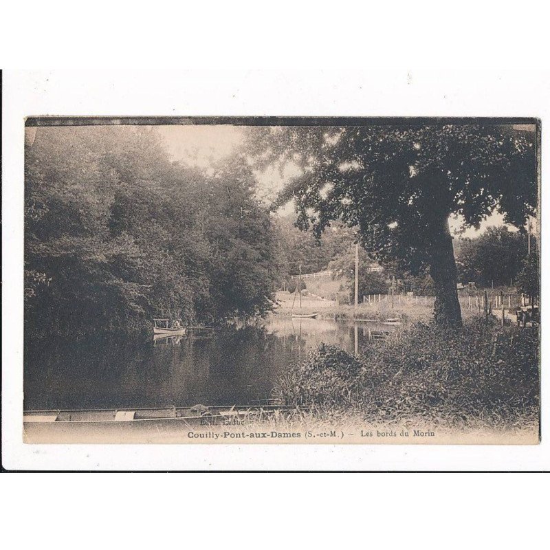 COUILLY-PONT-AUX-DAMES: les bords du morin - très bon état