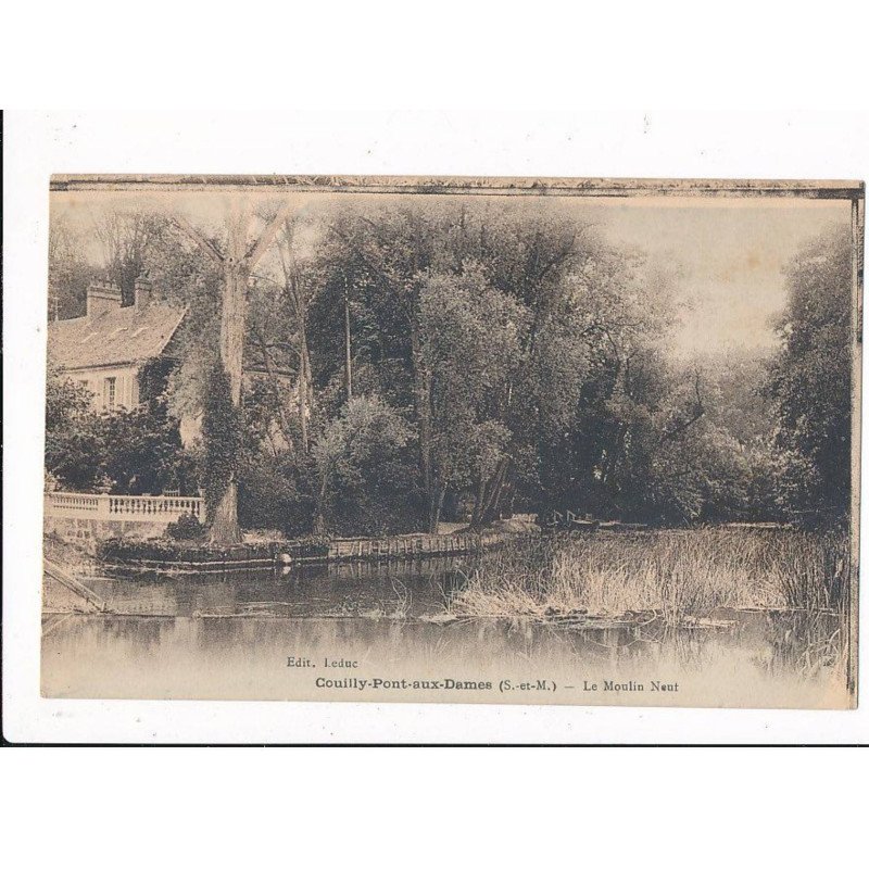COUILLY-PONT-AUX-DAMES: le moulin neuf - très bon état