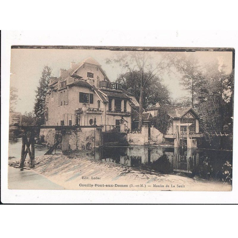 COUILLY-PONT-AUX-DAMES: moulin de la sault - état