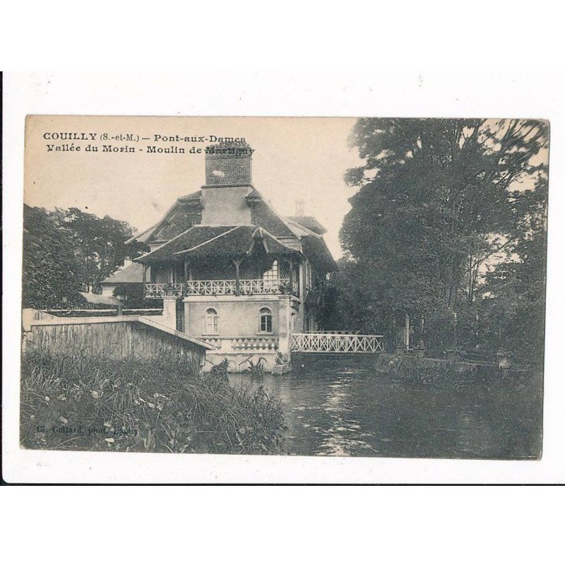 COUILLY-PONT-aux-DAMES: vallée du morin, moulin de martigny - très bon état