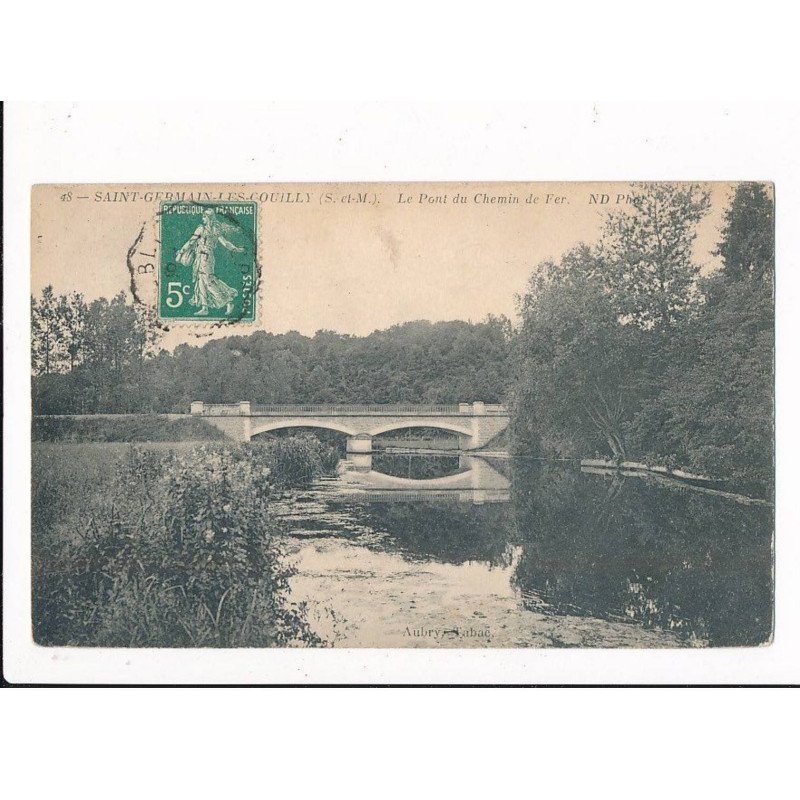 SAINT-GERMAIN-les-COUILLY: le pont du chemin de fer - très bon état