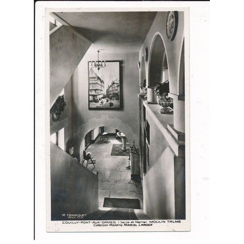 COUILLY-PONT-aux-DAMES: moulin talmé collection madame marcel larosa - très bon état