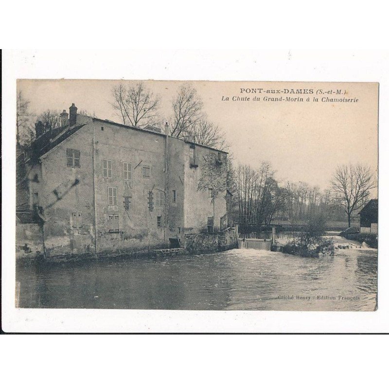COUILLY-PONT-aux-DAMES: la chute du grand-morin à la chamoiserie - très bon état