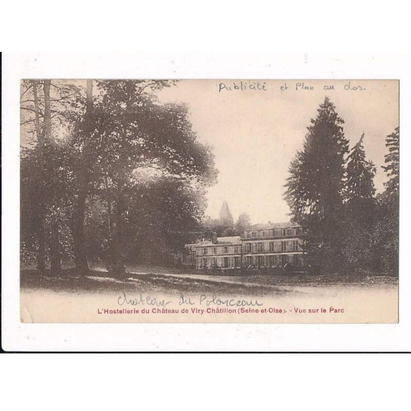 VIRY-CHATILLON: l'hostellerie du château de viry-chatillon, vue sur le parc - état