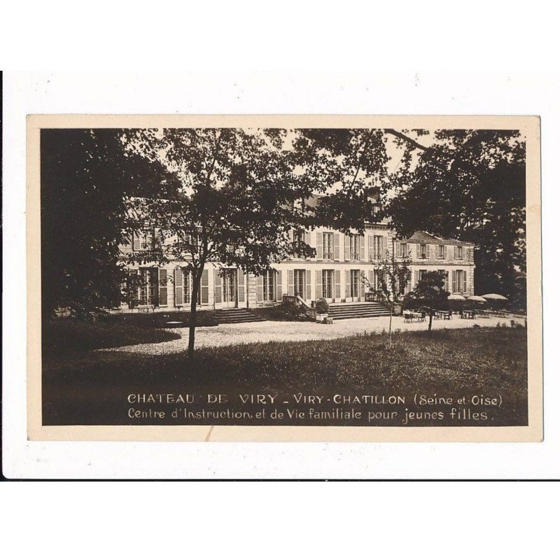 VIRY-CHATILLON: château de viry centre d'instruction et de vie familiale pour jeunes filles - très bon état