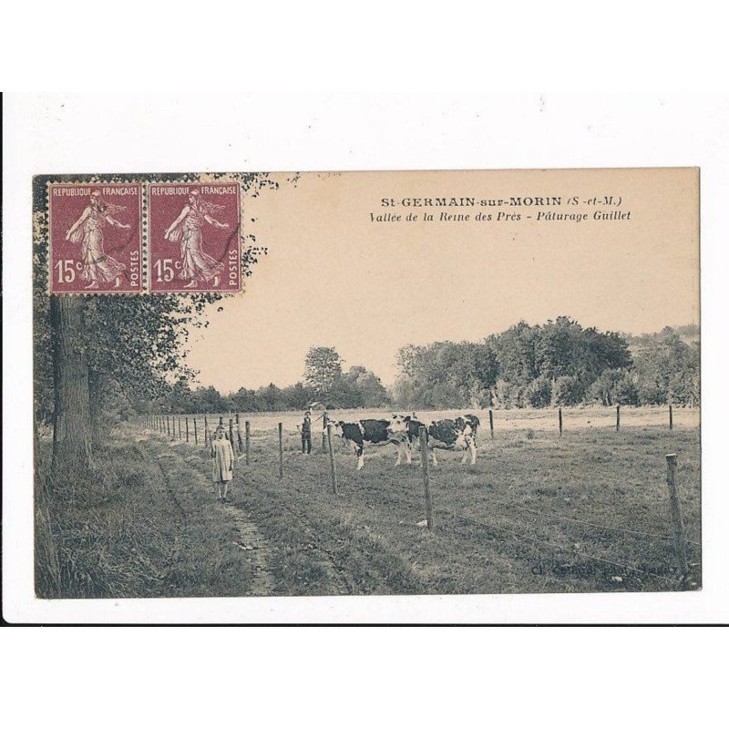 SAINT-GERMAIN-sur-MORIN: vallée de la reine des prés, pâturage guillet - très bon état