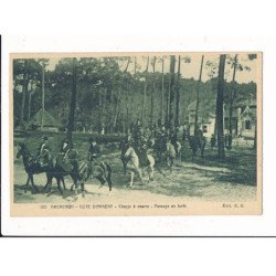 ARCACHON: chasse à courre, passage en fôret - très bon état