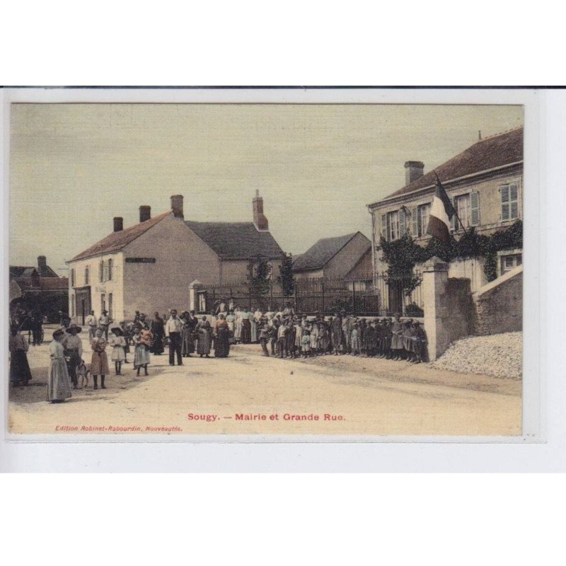 SOUGY: mairie et grande rue, toillée - très bon état