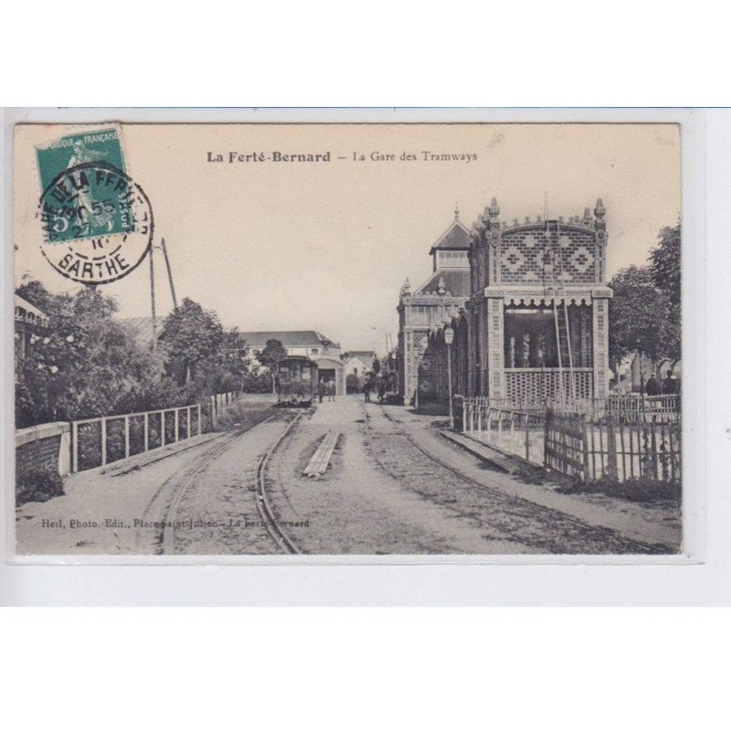 LA FERTE-BERNARD: la gare des tramways - très bon état
