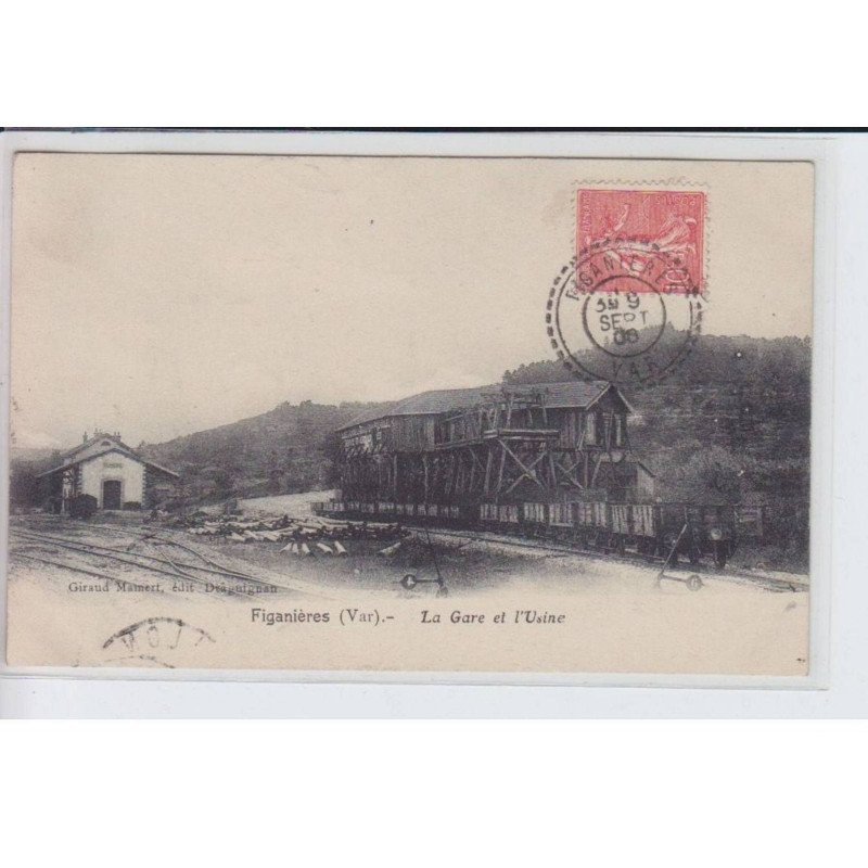 FIGANIERES: la gare et l'usine - très bon état