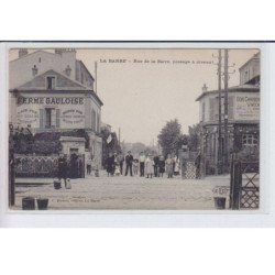LA BARRE: rue de la barre, passage à niveau, ferme gauloise - très bon état
