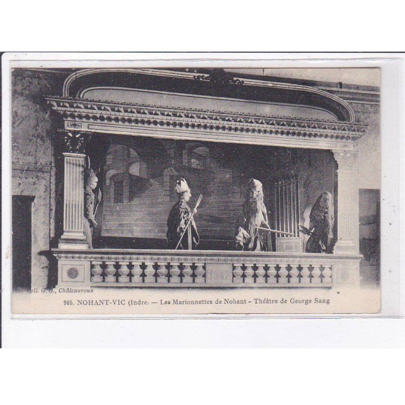 NOHANT-VIC: les marionnettes de nohant, théâtre de george sang - très bon état